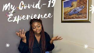 My Covid-19 Experience | Symptoms