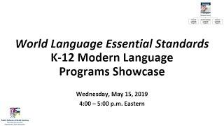 World Language Essential Standards K-12 Modern Language Programs Showcase