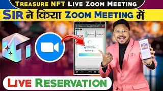 Treasure Nft Live Earning Proof  Zoom Meeting Live Reservation | Treasure NFT Real Or Fake