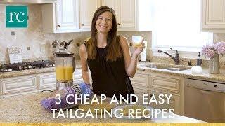 3 Cheap and Easy Tailgating Recipes