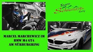 Schnitzelalm Racing - Marcel Marchewicz im BMW M 4 GT4 auf dem Nürburgring