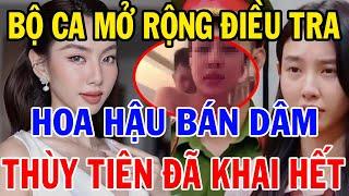 Bộ Công An Mở Rộng Điều Tra Hoa Hậu Bán Dâm, Thùy Tiền Đã Khai Hết