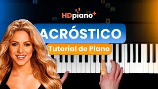 "Acróstico" - Shakira - TUTORIAL COMPLETO DE PIANO