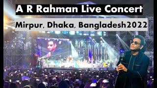 A R Rahman Live Concert in Mirpur | Dhaka | Bangladesh 2022