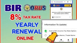 8% Tax Rate BIR: How to Renew 8% IT Rate Income Tax BIR ORUS Online