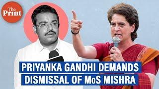 Will continue to fight for justice until MoS Home Affairs Ajay Mishra is dismissed: Priyanka Gandhi