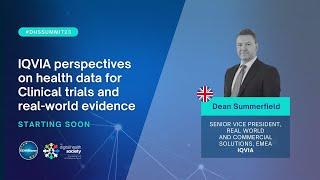 DHSS23 - IQVIA Perspectives On Health Data For Clinical Trials And Real World Evidence