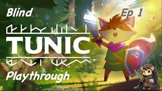 Tunic BLIND Playthrough - Let the Adventure BEGIN! [1]