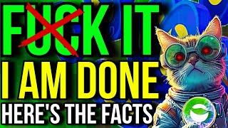 F**K IT! IM DONE WITH IT! HERE IS THE FACTS