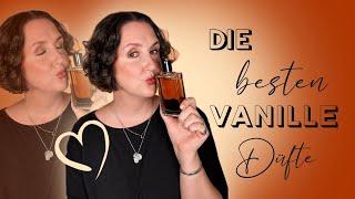 Best of Vanille Düfte  | Meine liebsten Vanilleparfums