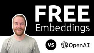 $0 Embeddings (OpenAI vs. free & open source)