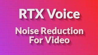 Nvidia RTX Voice for Creating Video Tutorials?