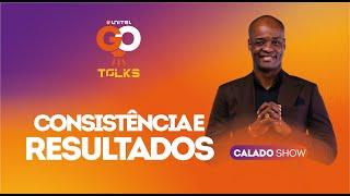 CONSISTÊNCIA E RESULTADOS | EP. 001 GO TALKS 2024