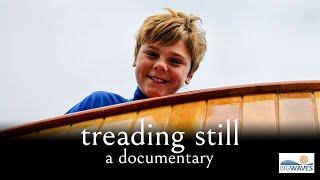 treading still (a documentary)