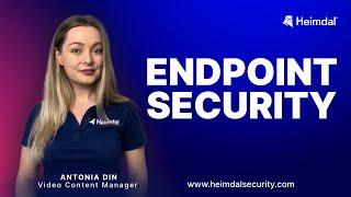 Endpoint Security: Definition, Benefits, and Key Components