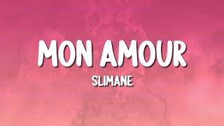 Slimane - Mon Amour (Lyrics)