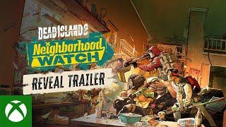 Dead Island 2 - Neighborhood Watch - Reveal Trailer