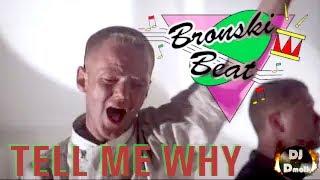 Bronski Beat - Tell Me Why - DJ Dmoll Supermode Remix