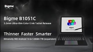 Bigme B1051C: Thinner, Faster, Smarter, More powerful E Ink tablet!