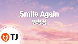 [TJ노래방] Smile Again(하늘에서) - 임창정 / TJ Karaoke