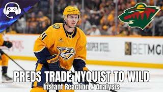 PREDS TRADE GUSTAV NYQUIST TO WILD FOR 2ND | Instant Reaction & Analysis