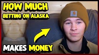 How Much Betting On Alaska Makes Money On YouTube 2023