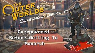 The Outer Worlds OP build before getting to Monarch