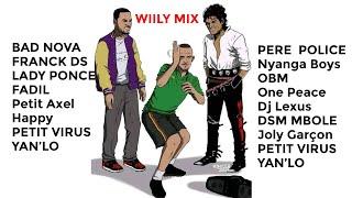 WILLY Mix KIOR BAD NOVA FRANCK DS LADY PONCE FADIL PETIT VIRUS  Joly Garçon PERE de la  POLICE  OBM