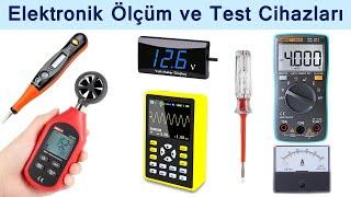 Elektronik Ölçüm ve Test Cihazları Nelerdir?