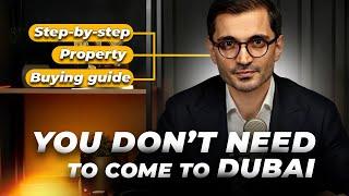 Buy Property in Dubai Remotely: A Step-by-Step Guide for 89 Countries