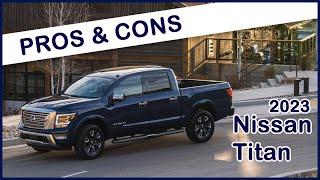 2023 Nissan Titan - Pros And Cons