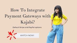 How to integrate payment Gateways with Kajabi?