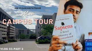 Mini Campus Tour | IIM Visakhapatnam | Course Books Update | Vlog 03 Part 02