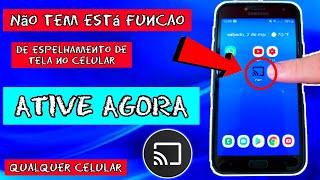 COMO ATIVAR A FUNÇÃO ESPELHAR/TRANSMITIR EM CELULAR QUE NÃO POSSUI ESPELHAMENTO DE TELA | 2025