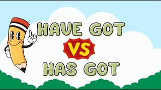 Have got VS Has got | Grammar for kids