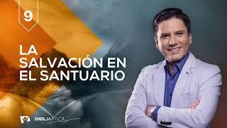 Biblia Fácil - Pr.Joel Flores - Serie: “Cielo o infierno” - Tema 9: La salvación en el santuario