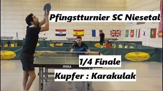 SC Niestetal Pfingstturnier [1/4 Finale] | Comeback Aktion M.Kupfer(2075TTR) : A.Karakulak(2216TTR)