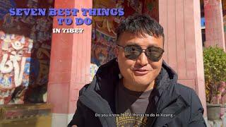 7 Must-Do Things When Visiting Tibet: Never Miss One of them for any of 2024 Tibet Trip