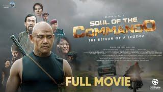 SOUL OF THE COMMANDO - Official Full Movie 2024 || Rajkumar Rai, Kamala Khapung Limbu