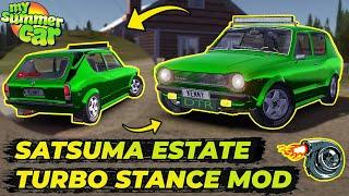 SATSUMA ESTATE! COOL STANCE SATSUMA from STOCK! | My Summer Car #65