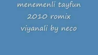 menemenli tayfun 2010 romix viyanali by neco 