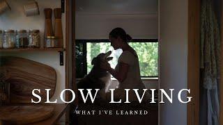 Slow Living changed my life - Living Alone & Going Off Grid (Ep.41)