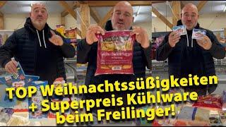 Freilinger TV KW44 - TOP Weihnachtssüßigkeiten eingetroffen + Superpreis Kühlware beim Freilinger!