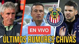 COMIENZAN LOS RUMORES CHIVAS / Se mueve bastate info en el Rebaño