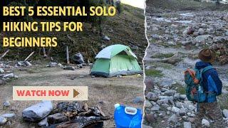 Best 5 Essential Solo Hiking Tips for Beginners | Solo Hiking Tips @AbsoluteAdventures