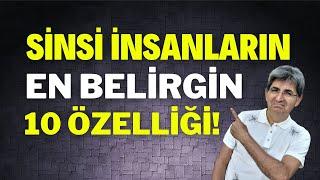 SİNSİ İNSANLARIN 10 ÖZELLİĞİ | Canten Kaya