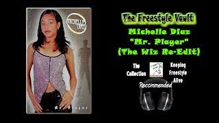 Michelle Diaz “Mr. Player” (Freestyle Music) 1998