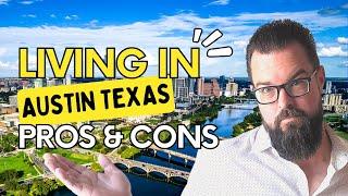 Pros and Cons of Living in Austin Texas | Moving to Austin Texas