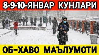 8-9-10-ЯНВАРЬ  КУНЛАРИ УЧУН ОБ-ХАВО МАЪЛУМОТИ