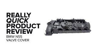 BMW N55 Valve Cover (X5, X3, 335i, & More) - Replacement Interval, Features and Product Review